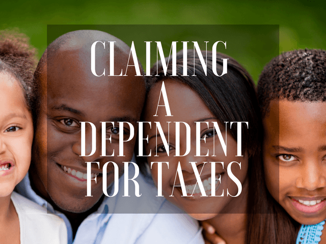 How to claim a dependent on your taxes.