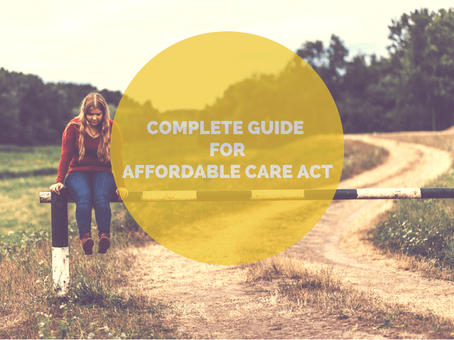 Affordable Care Act Complete Guide