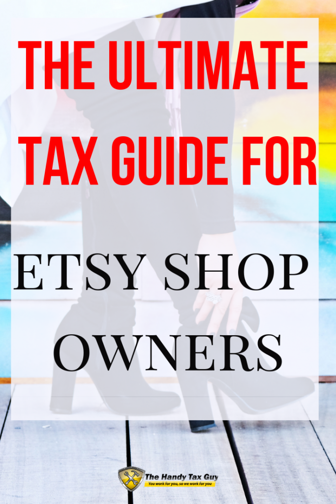 The ultimate tax guide for etsy shop owners. #taxtips #etsy #taxplanning