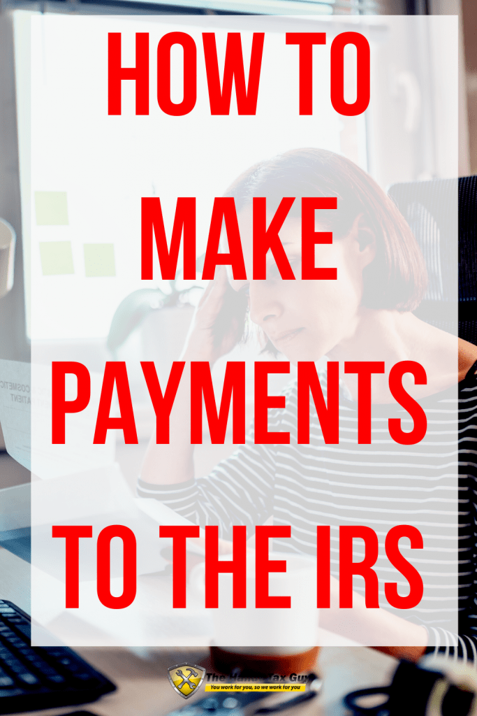 How to make payments to the IRS Form 9465