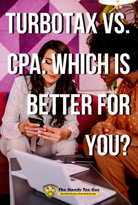 turbotax-vs-cpa-which-is-better-for-you-the-handy-tax-guy