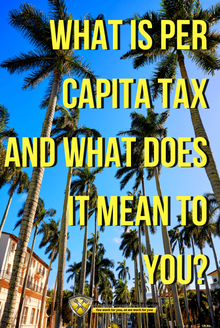 What is Per Capita Tax and What Does It Mean to You